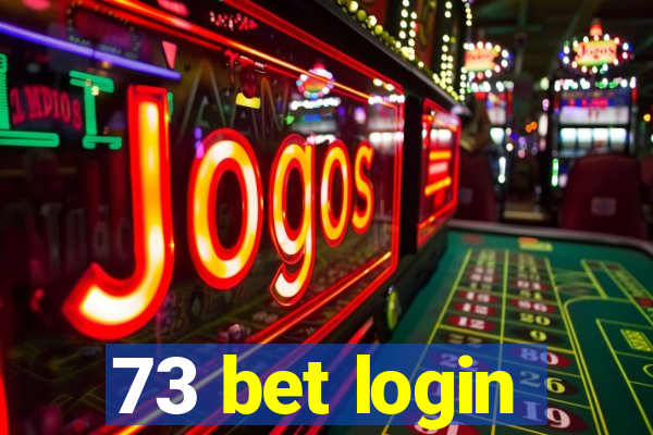 73 bet login