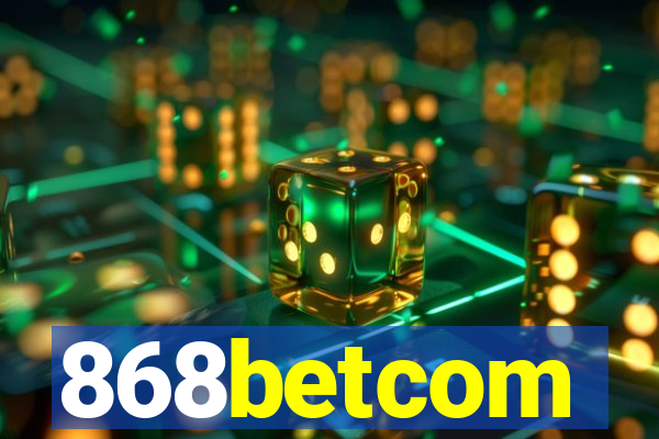 868betcom